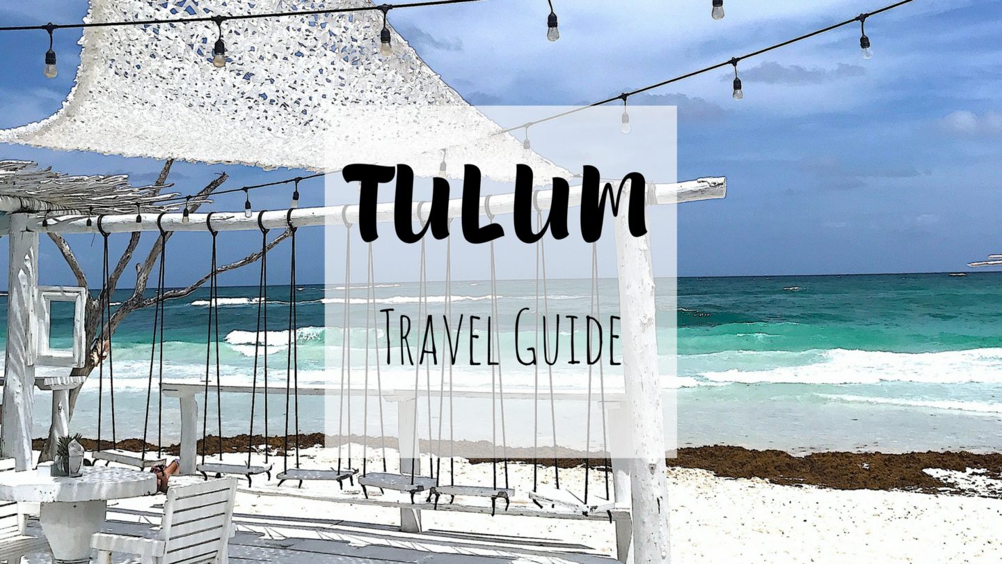 Tulum Travel Guide