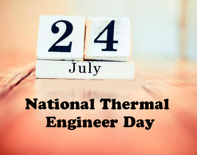 Applications Of Thermal Engineering, Date Of Thermal Engineer Day, History Of Thermal Engineer Day, How To Celebrate Thermal Engineer Day, National Thermal Engineer Day 2020, Thermal Engineer Day, Thermal Engineer Day 2022, Thermal Engineer Day India, Thermal Engineering National Thermal Engineers Day, National Thermal Engineer Day messages, national thermal engineer day quotes, National Thermal Engineers Day whatsapp status,